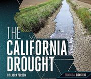 The California Drought (Ecological Disasters)