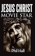 Jesus Christ Movie Star (Hardback) (en Inglés)