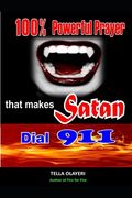 100% Powerful Prayer That Makes Satan Dial 911 (en Inglés)