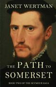 The Path to Somerset: 2 (The Seymour Saga) (en Inglés)