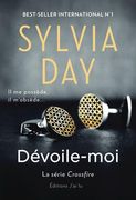 Crossfire, Tome 1 : Dévoile-moi