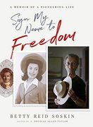 Sign my Name to Freedom: A Memoir of a Pioneering Life (en Inglés)