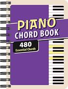 Piano Chord Book: 480 Essential Chords (en Inglés)