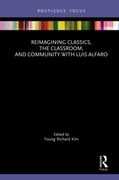 Reimagining Classics, the Classroom, and Community with Luis Alfaro