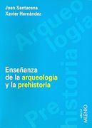 Enseñanza de la Arqueología y la Prehistoria