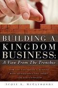 building a kingdom business: a view from the trenches (en Inglés)