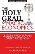 The Holy Grail of Macroeconomics: Lessons From Japan's Great Recession (en Inglés)