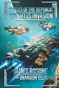 The Intus Invasion (Battles of the Republic) (en Inglés)