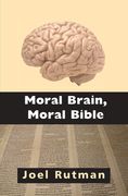 Moral Brain, Moral Bible (en Inglés)