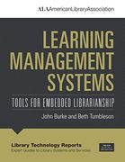 Learning Management Systems (Library Technology Reports) (en Inglés)
