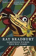 Something Wicked This way Comes (Fantasy Masterworks)