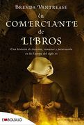 La comerciante de libros: Una historia de traición, romance y persecusión en la Europa del siglo XV. (EMBOLSILLO)