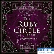The Ruby Circle (1). All Unsere Geheimnisse (en Alemán)