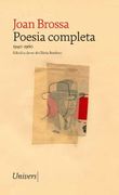 Poesia Completa Joan Brossa: (1940-1960): 105 (Univers) (en Catalán)