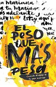 El Peso que más Pesa (en Inglés)