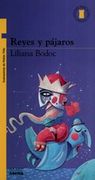 Reyes y Pajaros (in Spanish)