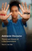 Antiracist Discourse: Theory and History of a Macromovement (en Inglés)