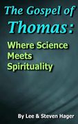 the gospel of thomas: where science meets spirituality (en Inglés)