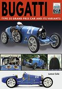 Bugatti t and its Variants: Type 35 Grand Prix car and its Variants (Carcraft) (en Inglés)