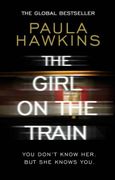 The Girl on the Train: The Multi-Million-Copy Global Phenomenon (en Inglés)