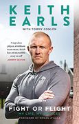 Keith Earls: Fight or Flight: My Life (en Inglés)