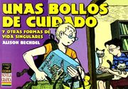 Bollos de Cuidado y Otras Formas de Vida Singulares, Unas (Vibora - Bollos de Cuidado)