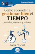 Guiaburros: Como Aprender a Gestionar Bien el Tiempo