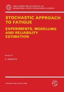stochastic approach to fatigue:: experiments, modelling and reliability estimation (en Inglés)