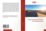 Essais en Microéconomie: Le cas du Tourisme