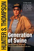 generation of swine,tales of shame and degradation in the ´80s (en Inglés)