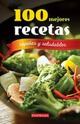 100 Mejores Recetas, Rápidas y Saludables