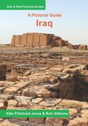 Iraq: A Pictorial Guide: The Cradle of Civilisation (en Inglés)