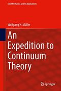 An Expedition to Continuum Theory (Solid Mechanics and Its Applications)