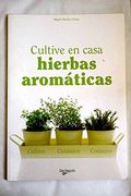 Cultive en Casa Hierbas Aromaticas