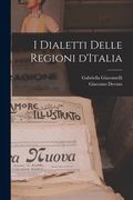 I dialetti delle regioni d'Italia (in Italian)