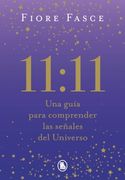 11:11 – UNA GUIA PARA COMPRENDER LAS SEÑ
