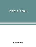 Tables of Venus; Prepared for the use of the American Ephemeris and Nautical Almanac 