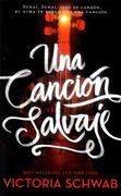 Una Canción Salvaje - Victoria Schwab - Ediciones Urano