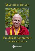 Em Defesa dos Animais. Direitos da Vida (em Portugues do Brasil) (en Portugués)