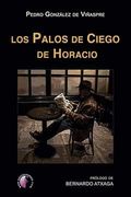 Los Palos de Ciego de Horacio (in Spanish)
