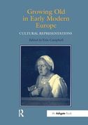 Growing Old in Early Modern Europe: Cultural Representations