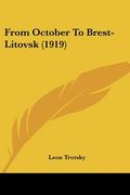 from october to brest-litovsk (1919) (en Inglés)