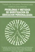 Problemas y métodos de investigación en educación personalizada (Educación y Pedagogía) (in Spanish)