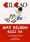 Max Bilbon bizi da (Errazago (Irakurketa Erraza))
