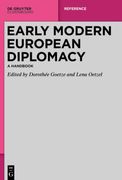 Early Modern European Diplomacy: A Handbook [Hardcover ] 