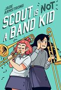 Scout is not a Band Kid: (a Graphic Novel) (en Inglés)