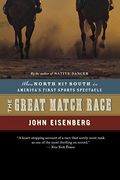 the great match race,when north met south in america´s first sports spectacle (en Inglés)
