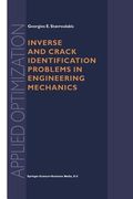 Inverse and Crack Identification Problems in Engineering Mechanics (en Inglés)