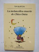 La melancólica muerte de Chico Ostra