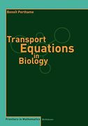 Transport Equations in Biology (Frontiers in Mathematics) (en Inglés)